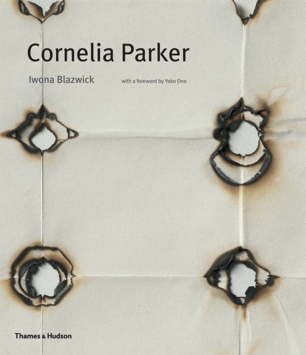 Cornelia Parker by Iwona Blazwick (Thames & Hudson)