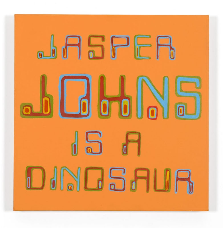 Bob & Roberta Smith, Jasper Johns is a Dinosaur, (2002)