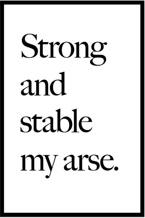 Jeremy Deller, 'Strong and Stable My Arse', flyposter, 2017. Image: