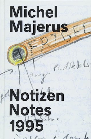 Michel Majerus: Notizen. Notes 1995, ed. by Brigitte Franzen Walther. AR Summer 2018 Book Review
